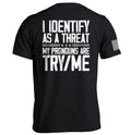 I Identify As A Threat